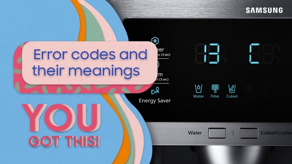 Why Do Samsung Refrigerators Display Error Codes?
